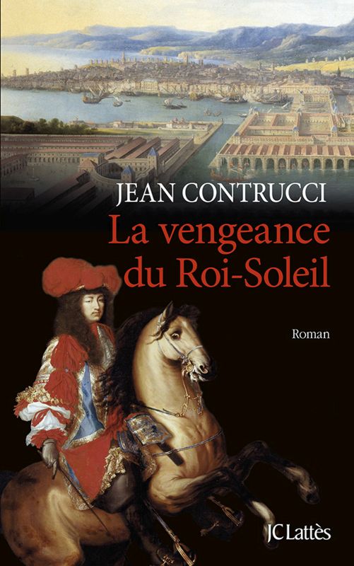 La vengeance du Roi-Soleil : roman