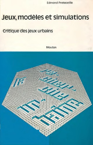 Jeux, modèles et simulations : critique des jeux urbains