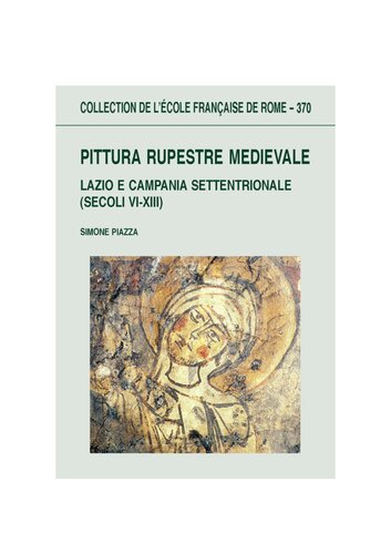 Pittura rupestre medievale: Lazio e Campania settentrionale (secoli Vi-XIII)