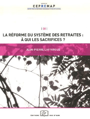 La réforme du système de retraite : à qui les sacrifices?