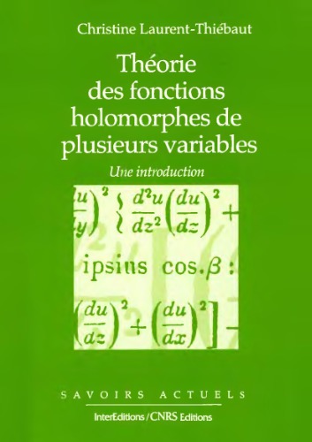 Théorie des fonctions holomorphes de plusieurs variables : une introduction