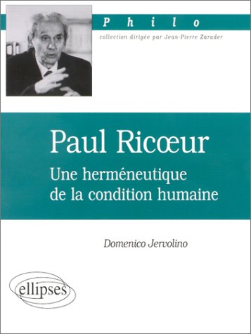 Paul Ricoeur : une herméneutique de la condition humaine