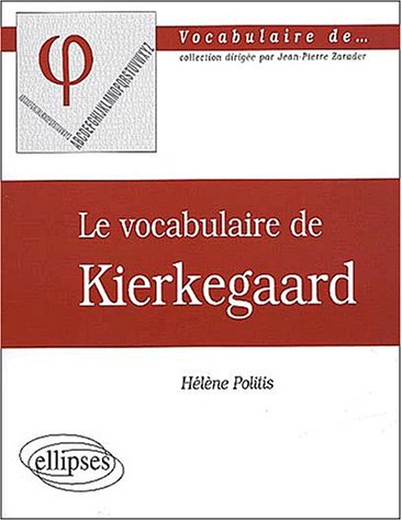 Le Vocabulaire De Kierkegaard