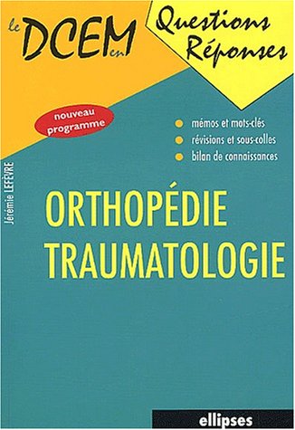 Orthopédie, traumatologie