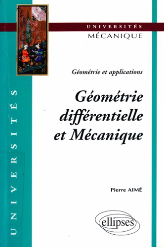 Géométrie et applications : géométrie différentielle et mécanique