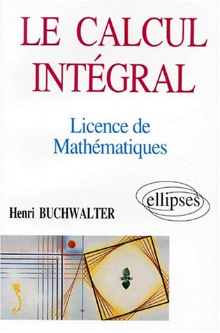Le Calcul intégral : en licence de mathématiques