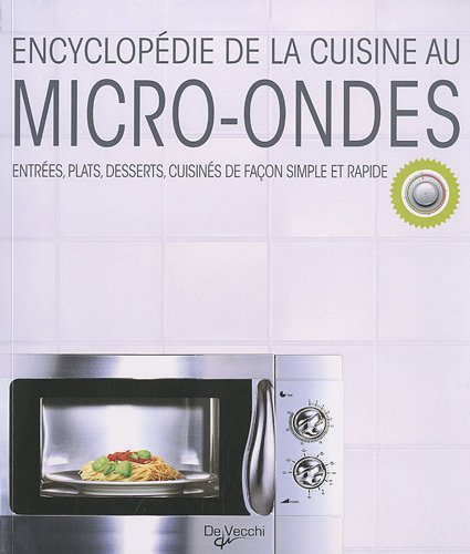 EncyclopÃ©die De La Cuisine Au Micro Ondes (French Edition)