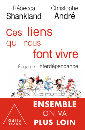 Ces liens qui nous font vivre : éloge de l'interdépendance