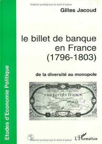 Le Billet De Banque En France, 1796 1803