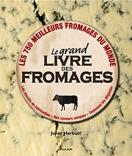 Le grand livre des fromages