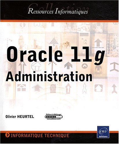 Oracle 11g : administration