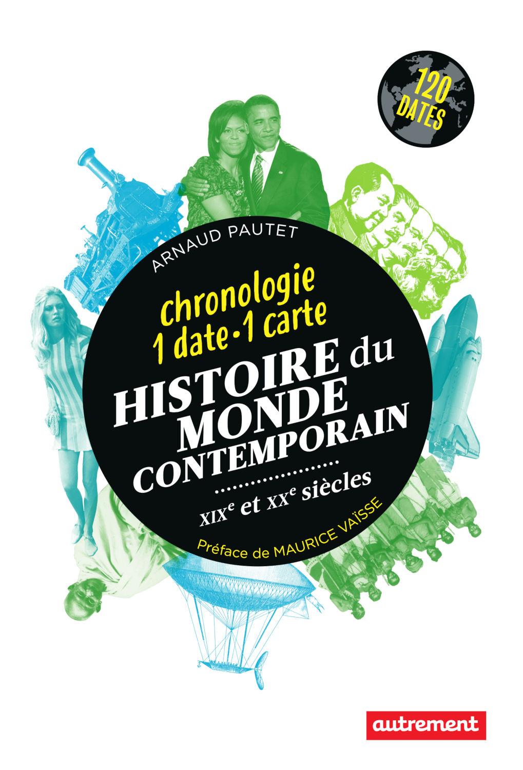 Histoire du monde contemporain : chronologie 1 date-1 carte