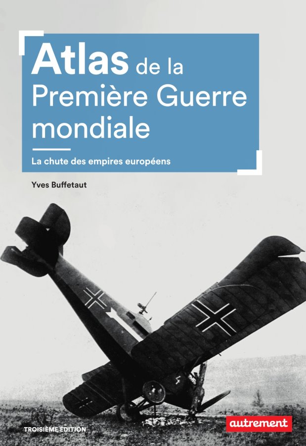 Atlas de la Première Guerre mondiale - 3ème éd.