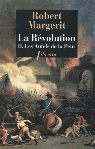 La R&eacute;volution T2 Les autels de la peur (Litt&eacute;rature fran&ccedil;aise)