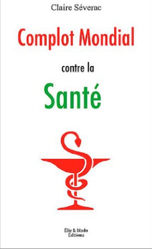 Complot Mondial contre la Santé