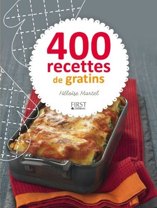 400 recettes de gratins (French Edition)