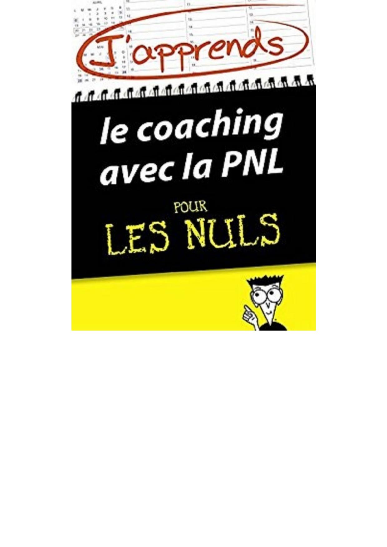 Le Coaching avec la PNL Pour les Nuls (French Edition)