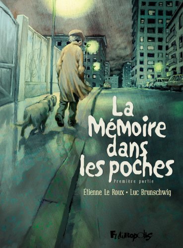 La mémoire dans les poches. Tome 1