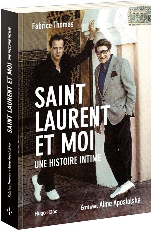 Saint Laurent et moi - Une histoire intime (French Edition)