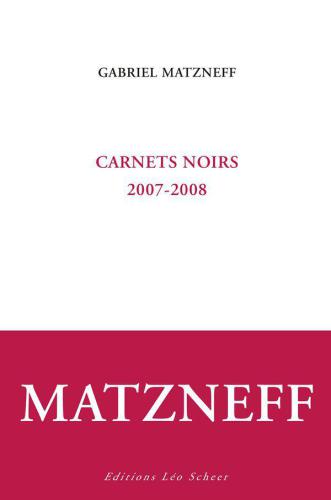 Carnets noirs, 2007-2008