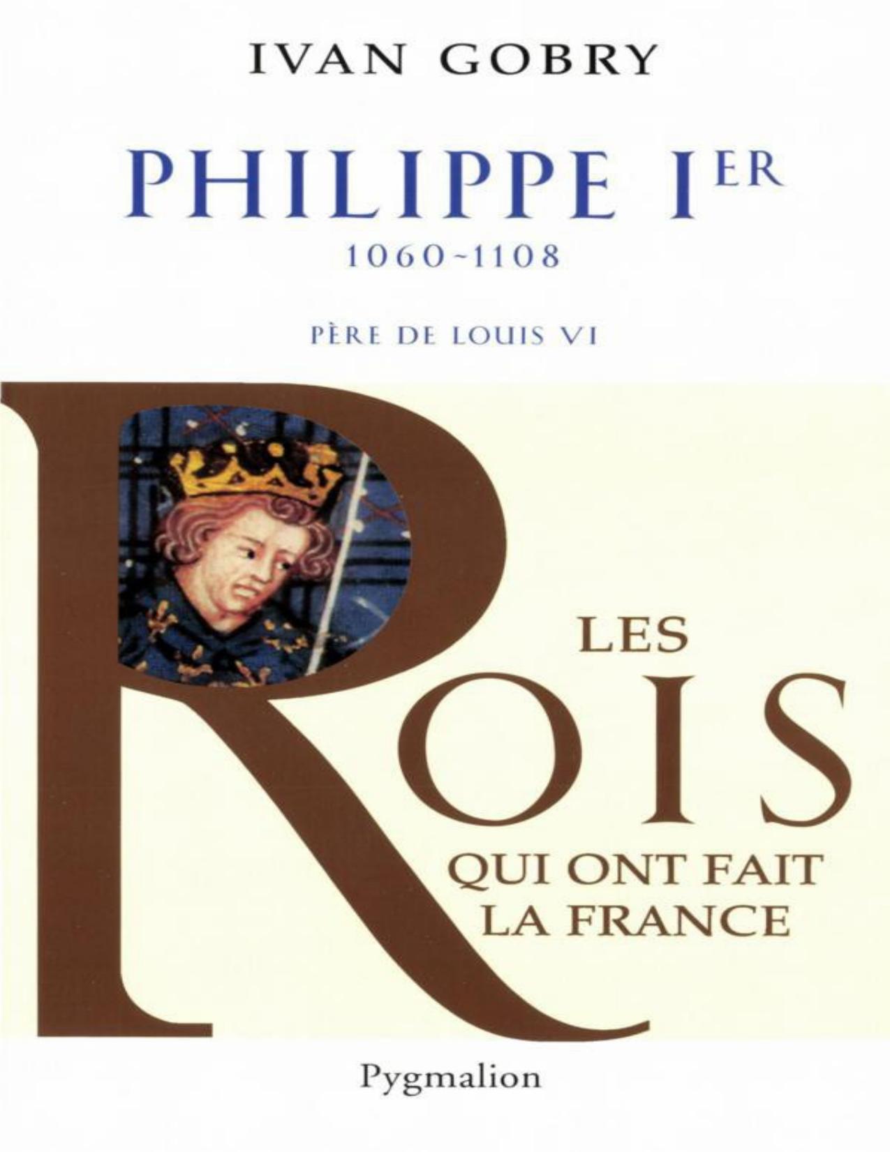 Philippe Ier : père de Louis VI le Gros