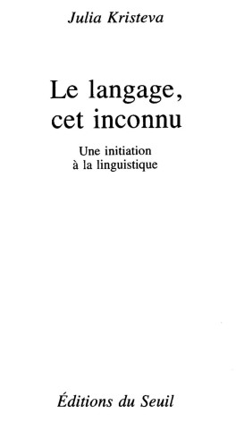 Le langage, cet inconnu : une initiation à la linguistique