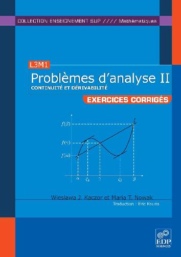 Problèmes d'analyse. 2, Continuité et dérivabilité