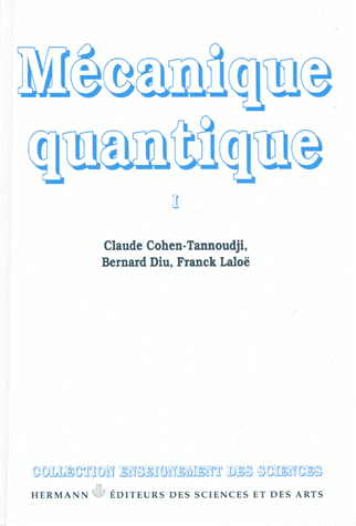 Mécanique Quantique - Tome 1