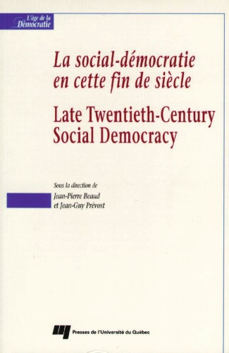 La social-démocratie en cette fin de siècle = Late twentieth-century social democracy