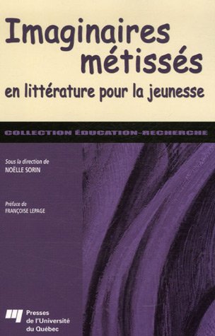 Imaginaires métissés en littérature pour la jeunesse