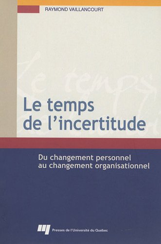 Le Temps De L'incertitude (French Edition)