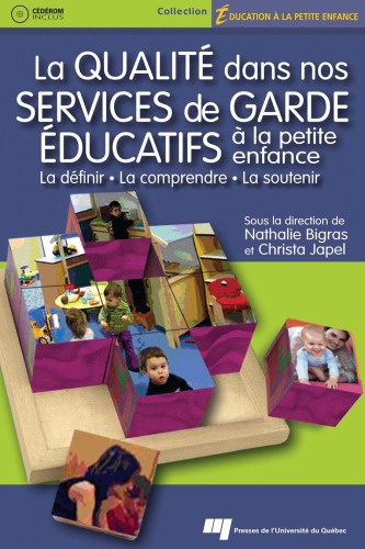 La qualité dans nos services de garde éducatifs à la petite enfance : la définir, la comprendre et la soutenir