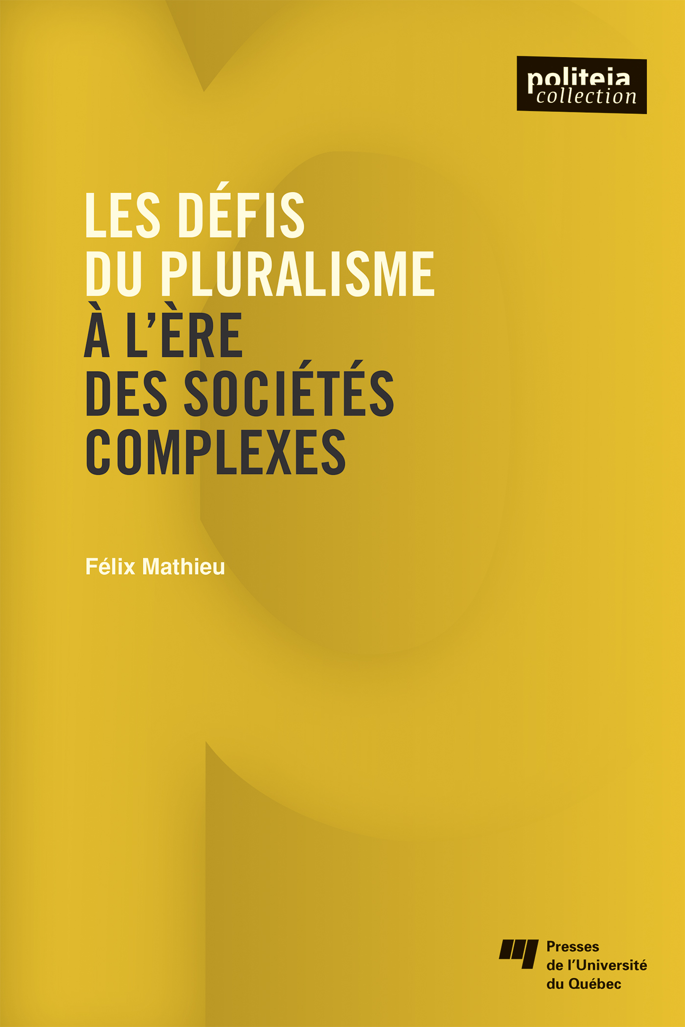 Les défis du pluralisme à l'ère des sociétés complexes