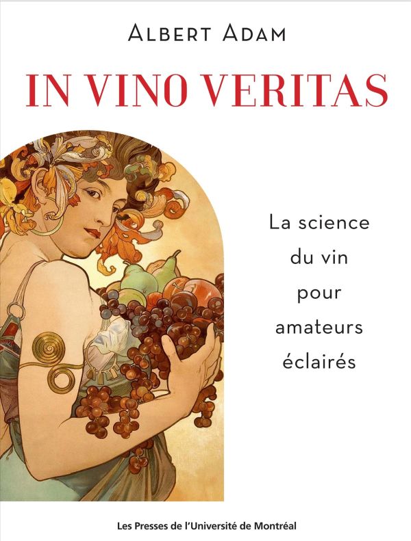 In vino veritas : la science du vin pour amateurs éclairés