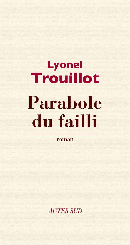 Parabole du failli : roman