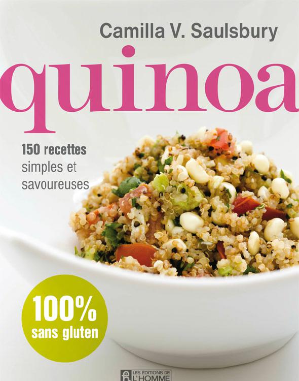 Quinoa : 150 recettes simples et savoureuses