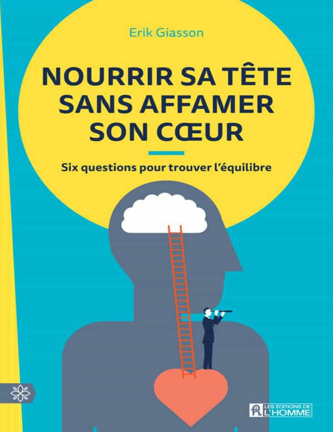 Nourrir sa tête sans affamer son cœur : six questions pour trouver l'équilibre