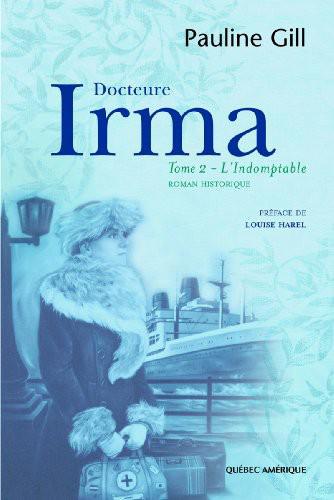 Docteure Irma, Tome 2 L'indomptable