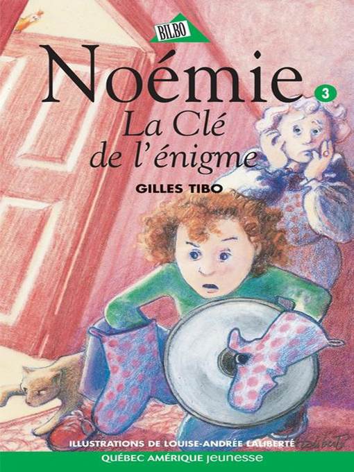 Noémie 03--La Clé de l'énigme