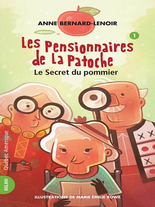Les Pensionnaires de La Patoche 1--Le Secret du pommier