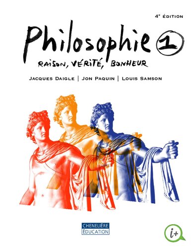 Philosophie 1 : Raison, vérité, bonheur