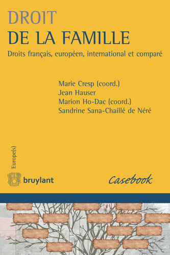 Droit de la famille : droit interne français, européen, international et comparé