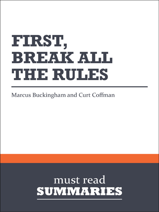 First, Break All the Rules - Marcus Buckingham & Curt Coffman