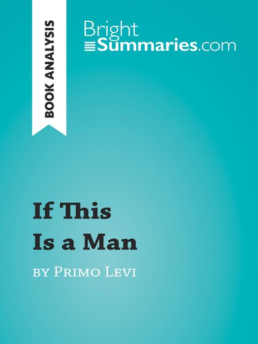 If This Is a Man by Primo Levi: Summary, Analysis and Reading Guide