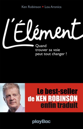 L'Element - Quand Trouver Sa Voie Peut Tout Changer !