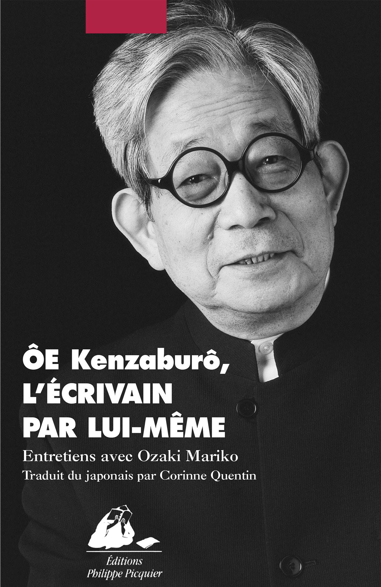 Ôe Kenzaburô, l'écrivain par lui-même : entretiens avec Ozaki Mariko