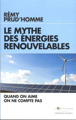 Le Mythe des énergies renouvelables