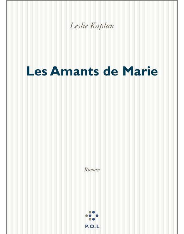 Depuis maintenant. : 4, Les amants de Marie roman