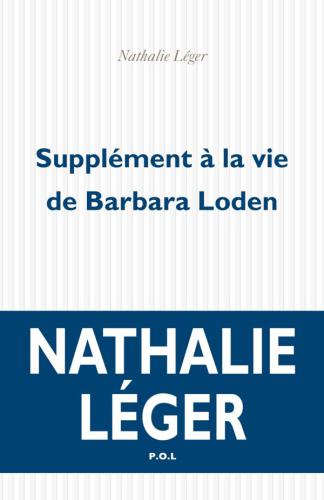 Supplément à la vie de Barbara Loden