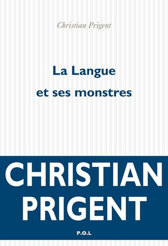 La langue et ses monstres : [essais]